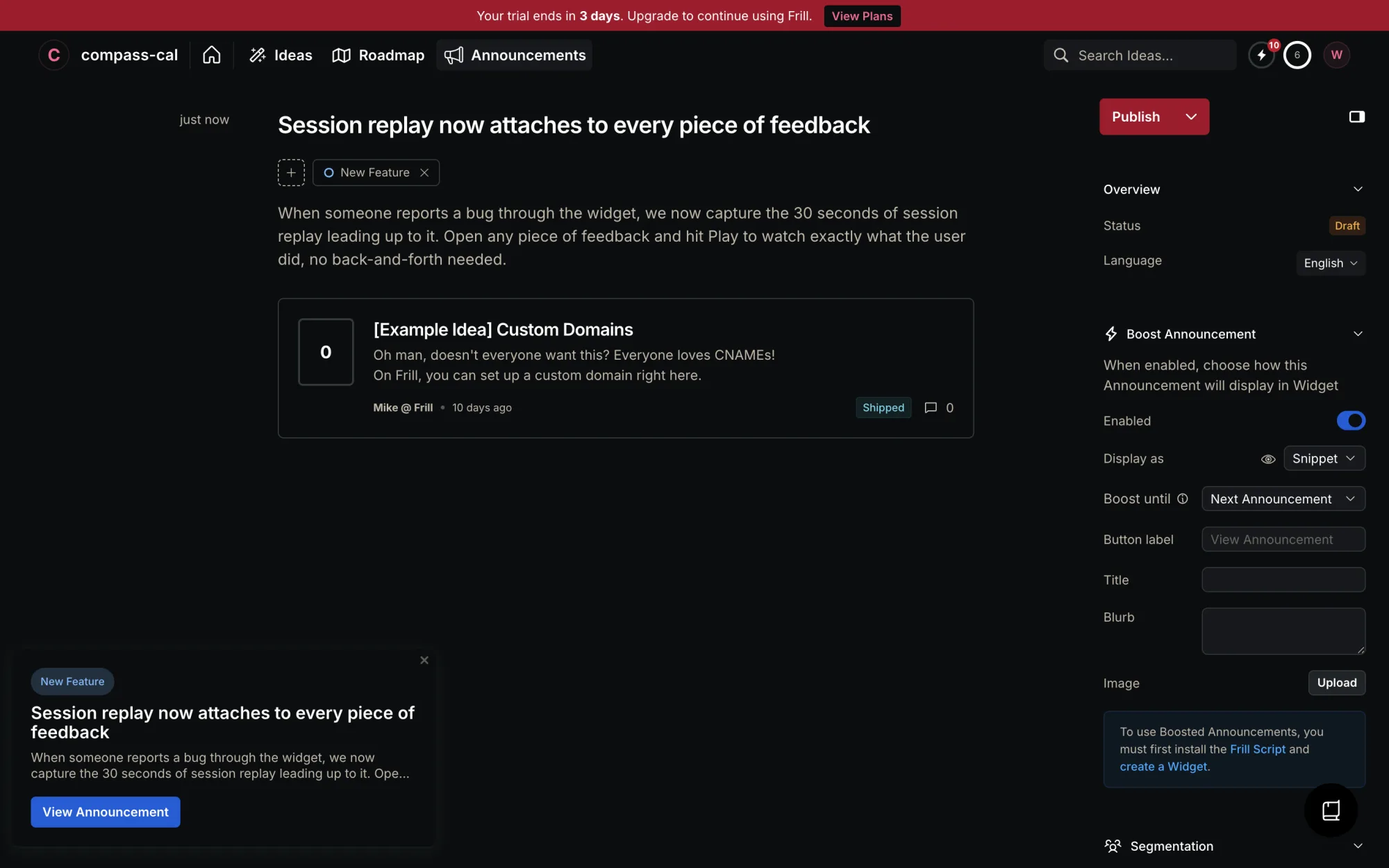 Frill announcement editor with the Boost Announcement section enabled in the right rail, showing Display as Snippet, Boost until Next Announcement, and empty Button label, Title and Blurb fields, with a live preview of the boost snippet rendered in the bottom left corner of the screen.